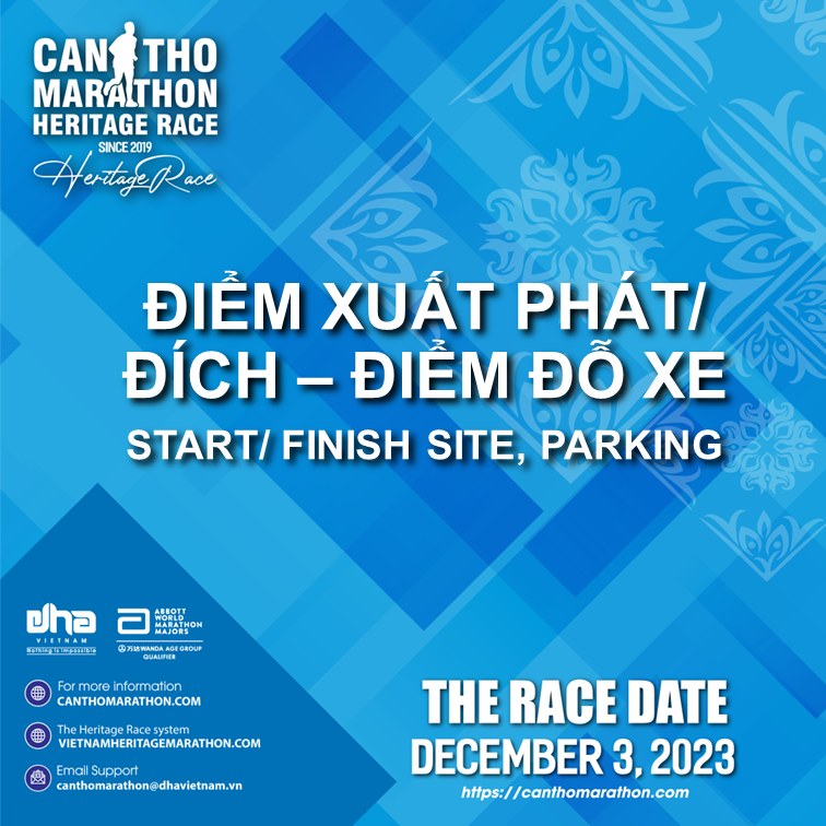 CAN THO MARATHON - HERITAGE RACE: START/FINISH SITE, PARKING