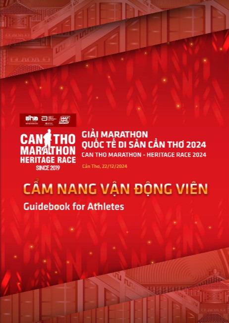 CẨM NANG DÀNH CHO VĐV TẠI GIẢI MARATHON QUỐC TẾ DI SẢN CẦN THƠ 2024